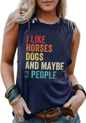 I Like Horses Dogs and Maybe 3 People Tank Top for Women Funny Animals Graphic Pet Lover T-Shirt Mama Gift Tank Tee